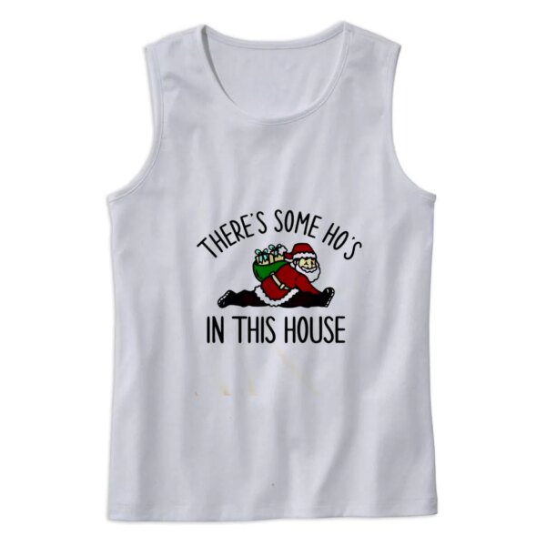 Santa There Is Some Ho’s In This House Gym Christmas Tank Top