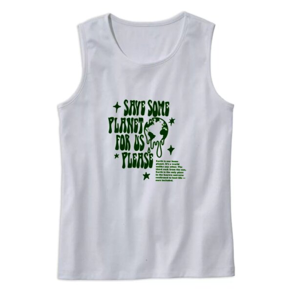 Save Some Planet For Us Please Earth Day Tank Top