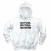 Shattered Splintered Fragmented Recession Quote Hoodie