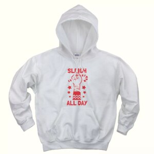 Sleigh All Day Ugly Christmas Hoodie