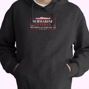 Submarine Veteran Honoring All Patriotic Navy US Old Hoodie Veterans Day