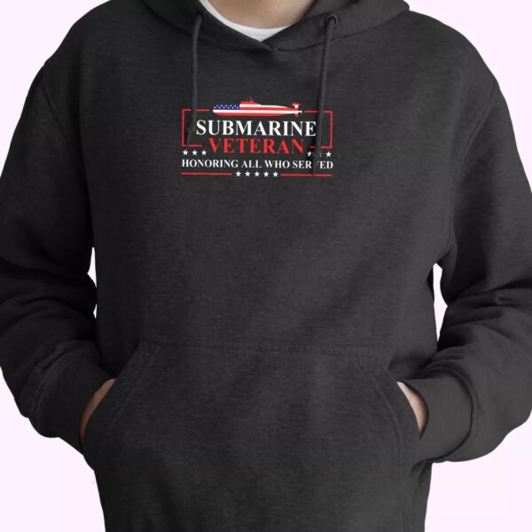 Submarine Veteran Honoring All Patriotic Navy US Old Hoodie Veterans Day