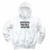 Suffering Stricken Afflicted Recession Quote Hoodie