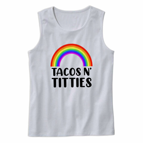 Tacos N Titties Tank Top Outfit