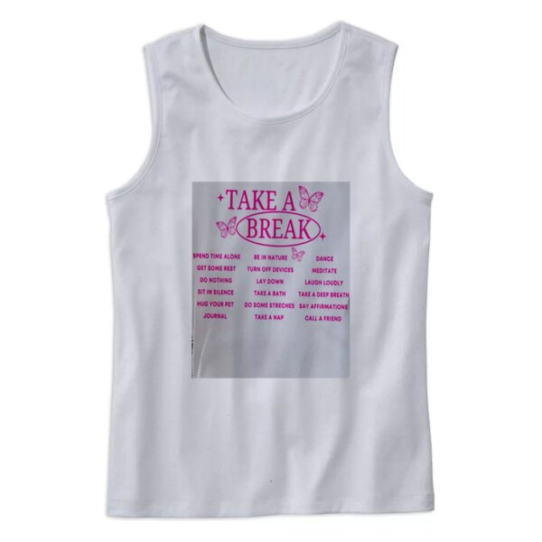 Take A Break Nature Earth Day Tank Top