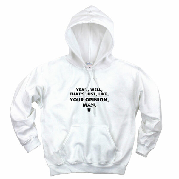 That’s Your Opinion Man Quote Aesthetic Graphic Hoodie