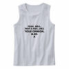 That’s Your Opinion Man Quote Tank Top Outfit