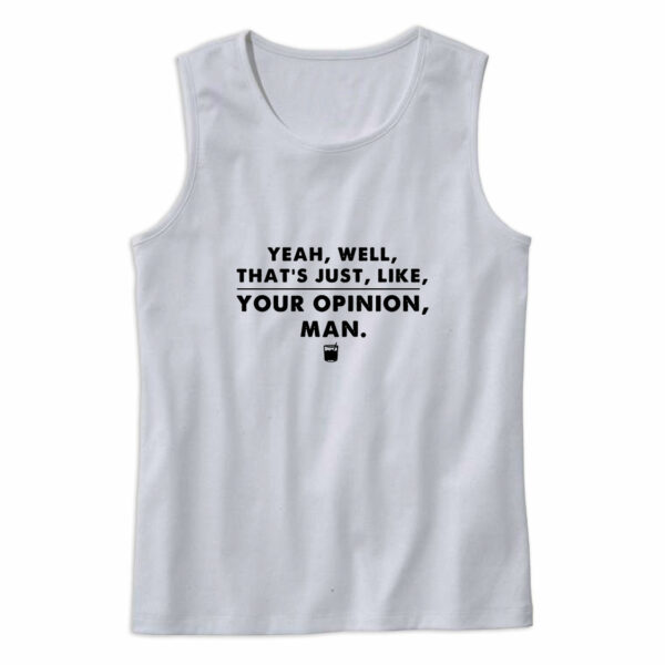 That’s Your Opinion Man Quote Tank Top Outfit