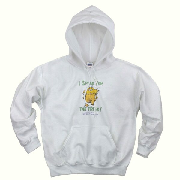The Lorax Dr Seuss Speak For The Trees Trendy Hoodie