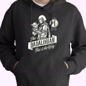 The Mandalorian And Grogu Dadalorian This Is The Way Hoodie Father Day Gift