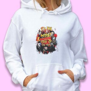 The Most Wonderful Time of The Year Halloween Horror Trendy Hoodie