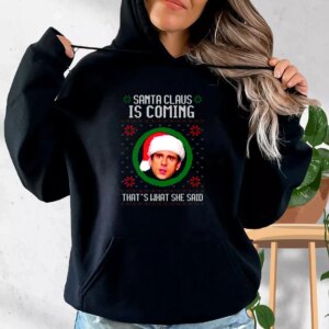 The Office Santa Is Coming Hoodie Xmas Outfits 3