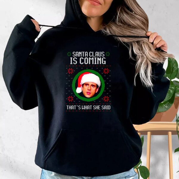 The Office Santa Is Coming Hoodie Xmas Outfits