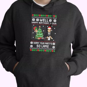 The Office Well Happy Birthday Jesus Hoodie Xmas Outfits