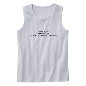 The One Where It’s Christmas Gym Christmas Tank Top