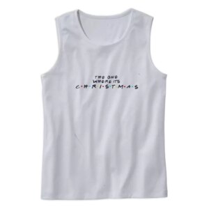 The One Where Its Christmas Gym Christmas Tank Top 4