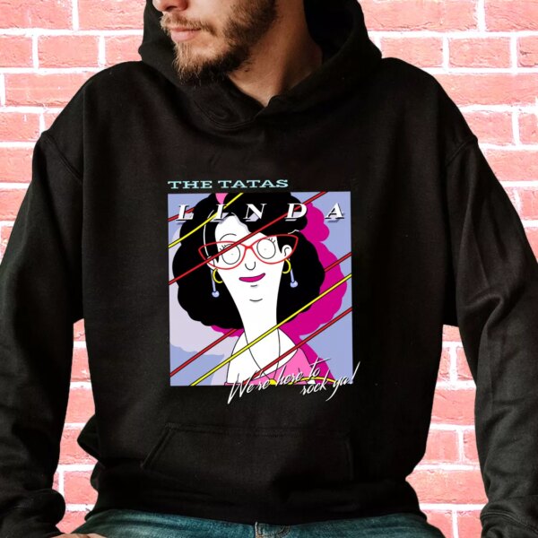 The Tatas Linda Belcher Bob’s Burgers Classic Hoodie Streetwear