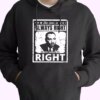 The Time Is Always Right To Do What Is Right Martin Luther King Jr MLK Day Hoodie