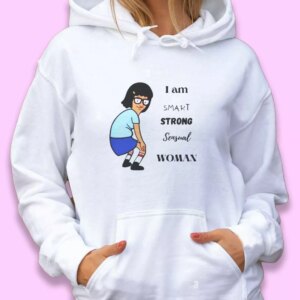 Tina Belcher Smart Strong Sensual Woman Thanksgiving Hoodie