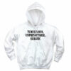 Tumultuous Unpredictable Erratic Recession Quote Hoodie