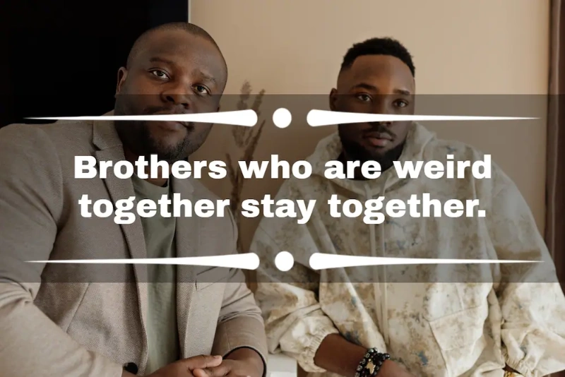 Celebrating Brotherhood: 200 Heartfelt Instagram Captions And Brother Quotes 5 brother quotes