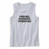 Unreliable Inconsistent Unpredictable Recession Quote Tank Top