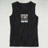 Warning May Start Talking About Anime Live Tank Top Design
