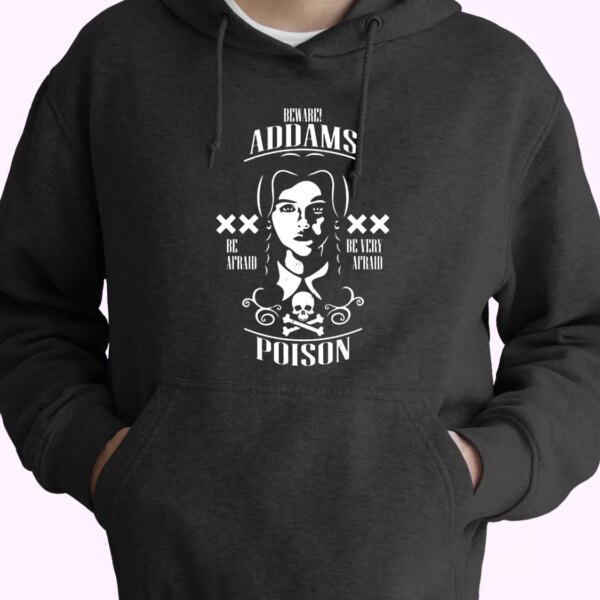Wednesday Beware Addams Poison Trendy Hoodie