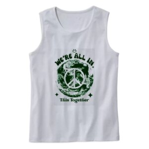 Were All In This Planet Together Earth Day Tank Top 4