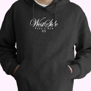 Westside Till I Die Essential Hoodie