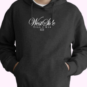 Westside Till I Die Essential Hoodie