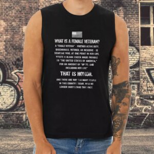 What Is A Female Veteran That Is Honor Quote Army Tank Top 3