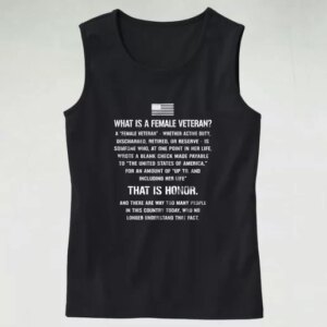 What Is A Female Veteran That Is Honor Quote Army Tank Top 4