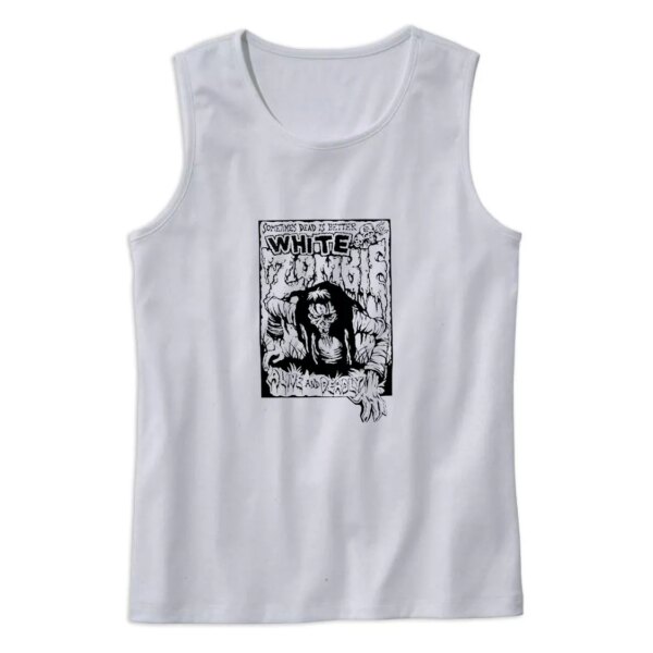 White Zombie Dead Is Better Summer Tank Top