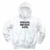 Withering Shrinking Drying Recession Quote Hoodie