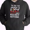 X Mas I’m On The Naughty List And I Regret Nothing Hoodie Xmas Outfits