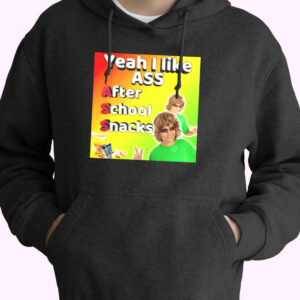 Yeah I Like Ass Sarcastic Dank Meme Funny Hoodie Streetwear