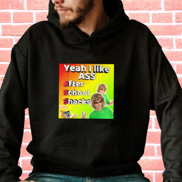 Yeah I Like Ass Sarcastic Dank Meme Funny Hoodie Streetwear