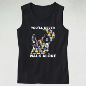 Youll Never Walk Alone Autism Awareness Dad Gym Tank Top 4