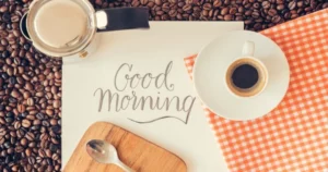 good morning quotes for him