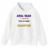 Anal Bead Tug Of War Champion Hoodie