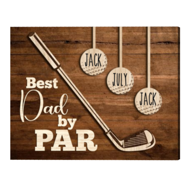 Best Dad By Par Custom Kids Names, Father’s Day Golf Gift For Dad, Dad Golf Gift Sign, Best Golf Gifts For Men – Best Personalized Gifts For Everyone
