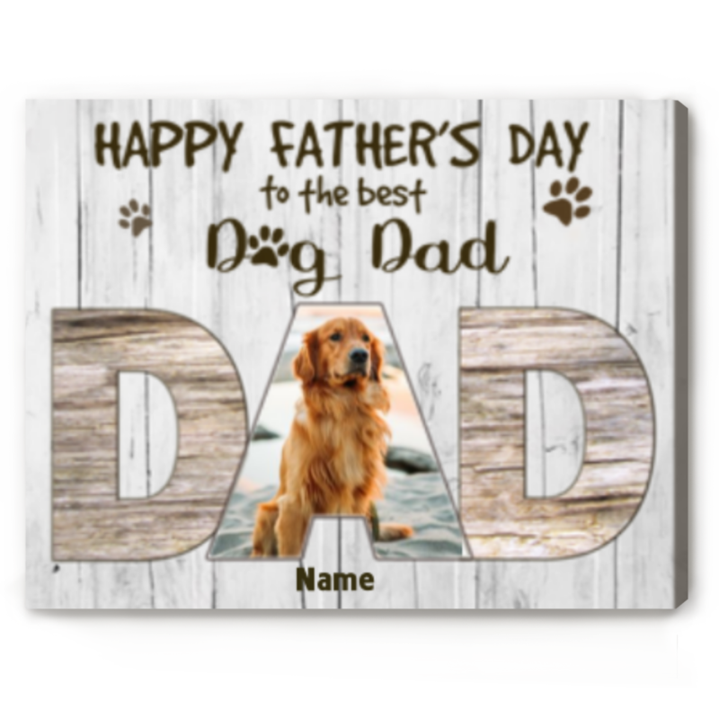 Best Dog Dad Personalized Canvas, Father's Day Gift For Dog Dad, Dog Dad Gift From Dog - Best Personalized Gifts For Everyone Best Dog Dad Personalized Canvas, Father's Day Gift For Dog Dad, Dog Dad Gift From Dog - Best Personalized Gifts For Everyone