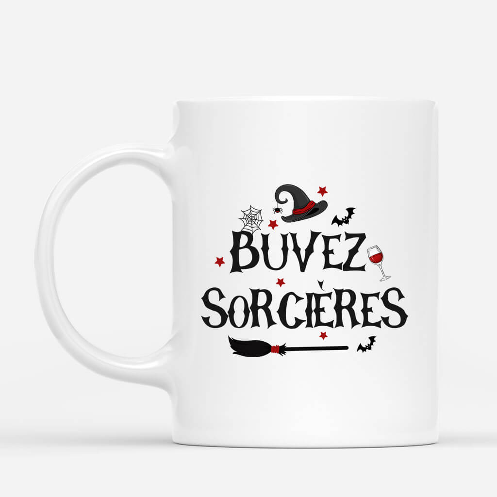 Buvez Sorcieres - Cadeau Personnalise Mug pour Halloween Buvez Sorcieres - Cadeau Personnalise Mug pour Halloween