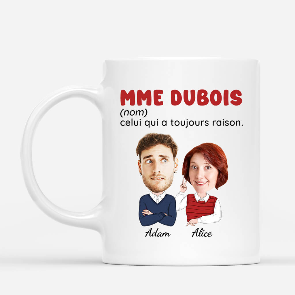 Celle Qui A Toujours Raison - Cadeau Personnalise Mug pour Couple Celle Qui A Toujours Raison - Cadeau Personnalise Mug pour Couple