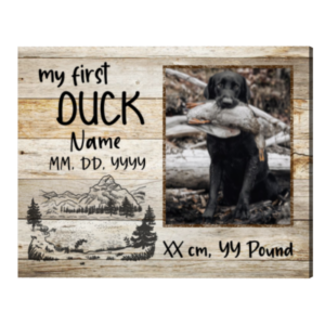 Custom My First Duck Photo Gift Canvas, Duck Hunting Gifts, Gift For Duck Hunter – Best Personalized Gifts For Everyone