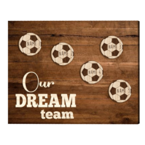Custom Soccer Family Sign With Names, Soccer Team Gift, Soccer Home Decor, Our Dream Team Print