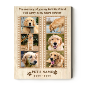 Customized Memorial Photo For Dogs, In Memory Of A Pet Gift, The Memory Of You My Faithful Friend Canvas – Best Personalized Gifts For Everyone