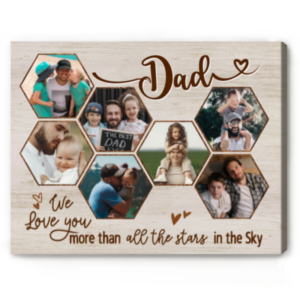 Dad Hive Collage Canvas, Fathers Day Photo Gifts For Dad, We Love You More Than All The Stars In The Sky – Best Personalized Gifts For Everyone