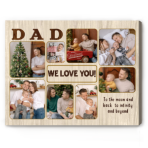 Dad We Love You Personalized Photo Canvas Print, Father’s Day Collage Gifts, Gifts From Daughter To Father – Best Personalized Gifts For Everyone